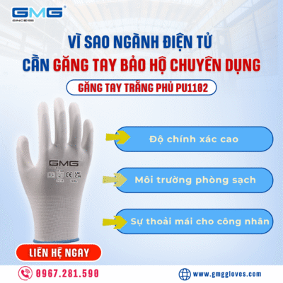 Vì sao ngành điện tử cần găng tay bảo hộ chuyên dụng?