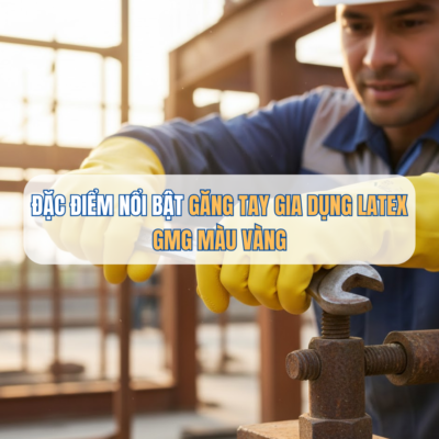 Đặc điểm nổi bật của Găng Tay Gia Dụng Latex GMG L1801